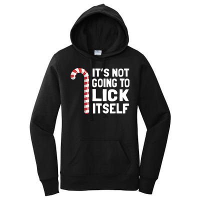ItS Not Going To Lick Itself Women's Pullover Hoodie