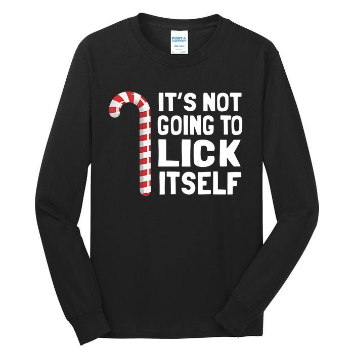 ItS Not Going To Lick Itself Tall Long Sleeve T-Shirt