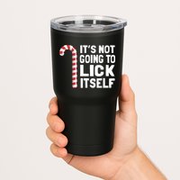 ItS Not Going To Lick Itself Tumbler