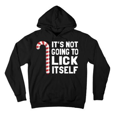 ItS Not Going To Lick Itself Tall Hoodie