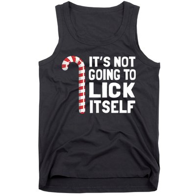 ItS Not Going To Lick Itself Tank Top
