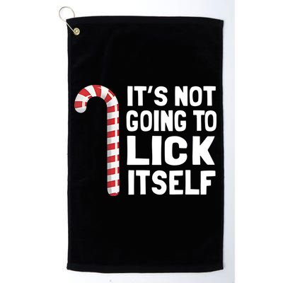 ItS Not Going To Lick Itself Golf Towel