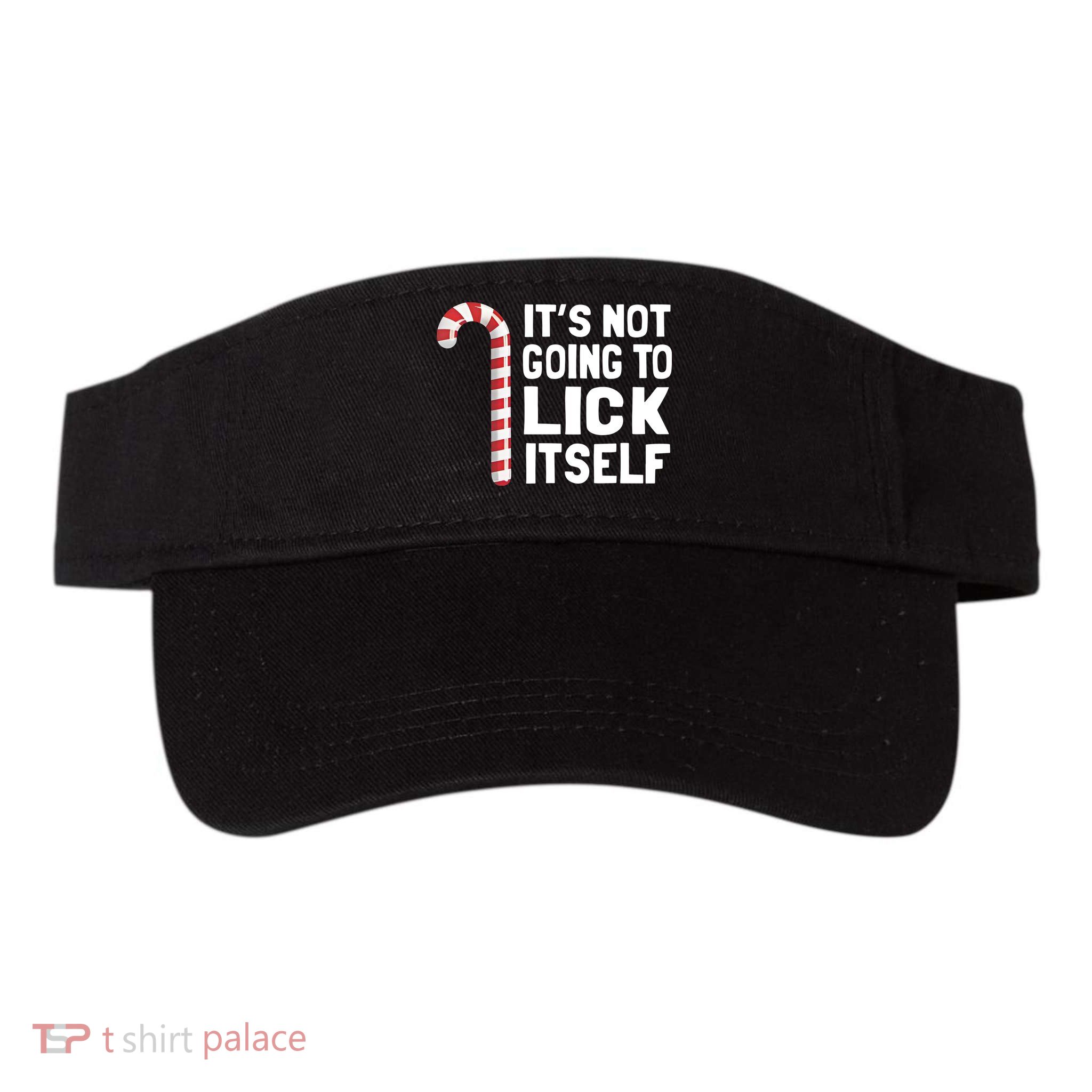 ItS Not Going To Lick Itself Valucap Bio-Washed Visor