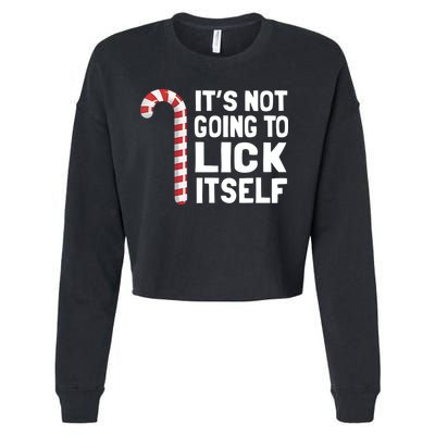 ItS Not Going To Lick Itself Cropped Pullover Crew