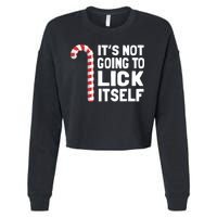ItS Not Going To Lick Itself Cropped Pullover Crew
