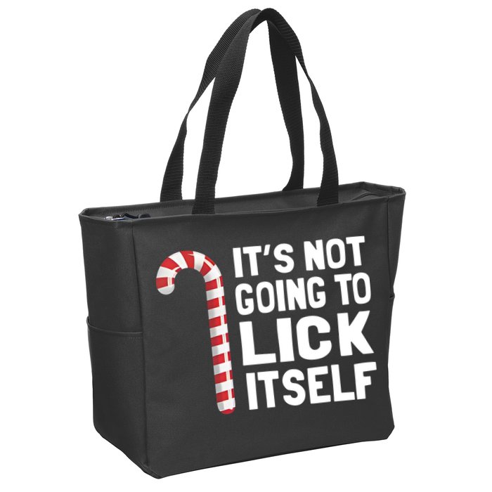 ItS Not Going To Lick Itself Zip Tote Bag