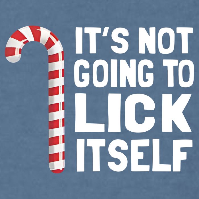 ItS Not Going To Lick Itself Garment-Dyed Sweatshirt