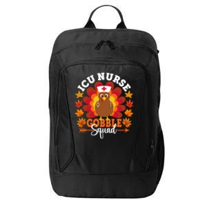 Icu Nurse Gobble Squad Funny Turkey Thanksgiving Great Gift City Backpack