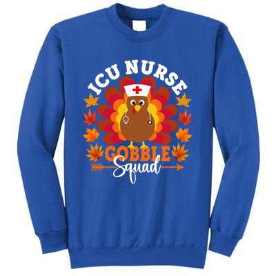 Icu Nurse Gobble Squad Funny Turkey Thanksgiving Gift Tall Sweatshirt