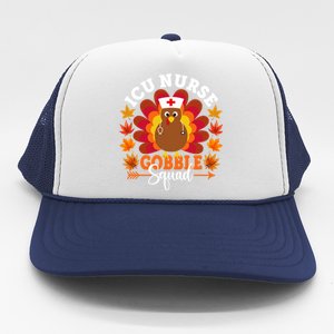 Icu Nurse Gobble Squad Funny Turkey Thanksgiving Gift Trucker Hat