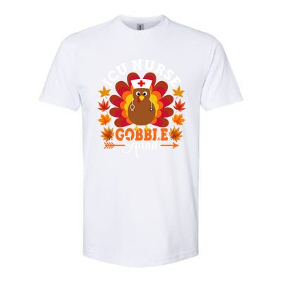 Icu Nurse Gobble Squad Funny Turkey Thanksgiving Gift Softstyle CVC T-Shirt