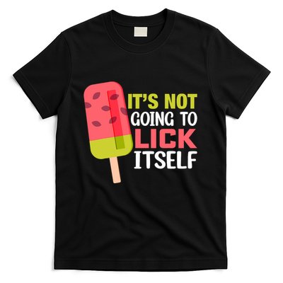ItS Not Going To Lick Itself Summer Clothes Ice Cream Party T-Shirt