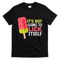 ItS Not Going To Lick Itself Summer Clothes Ice Cream Party T-Shirt