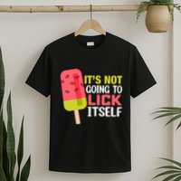ItS Not Going To Lick Itself Summer Clothes Ice Cream Party T-Shirt