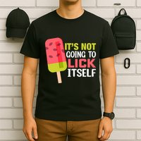 ItS Not Going To Lick Itself Summer Clothes Ice Cream Party T-Shirt