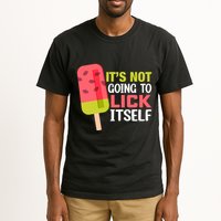 ItS Not Going To Lick Itself Summer Clothes Ice Cream Party Tall T-Shirt
