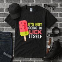 ItS Not Going To Lick Itself Summer Clothes Ice Cream Party Tall T-Shirt
