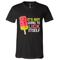ItS Not Going To Lick Itself Summer Clothes Ice Cream Party V-Neck T-Shirt