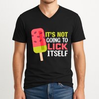 ItS Not Going To Lick Itself Summer Clothes Ice Cream Party V-Neck T-Shirt
