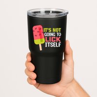 ItS Not Going To Lick Itself Summer Clothes Ice Cream Party Tumbler