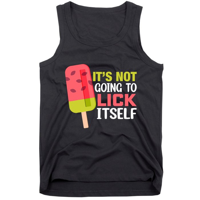 ItS Not Going To Lick Itself Summer Clothes Ice Cream Party Tank Top