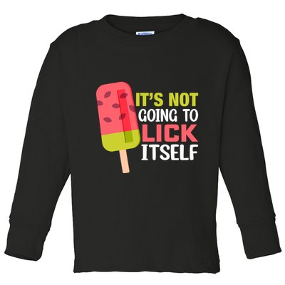ItS Not Going To Lick Itself Summer Clothes Ice Cream Party Toddler Long Sleeve Shirt