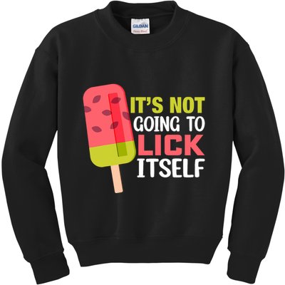 ItS Not Going To Lick Itself Summer Clothes Ice Cream Party Kids Sweatshirt