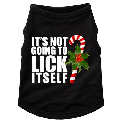 It's Not Going To Lick Itself Funny Candy Cane Christmas Doggie Tank