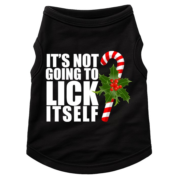 It's Not Going To Lick Itself Funny Candy Cane Christmas Doggie Tank