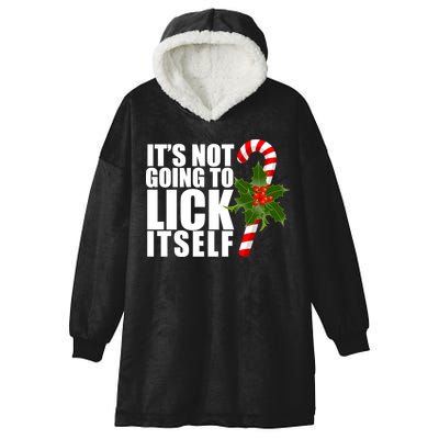 It's Not Going To Lick Itself Funny Candy Cane Christmas Hooded Wearable Blanket