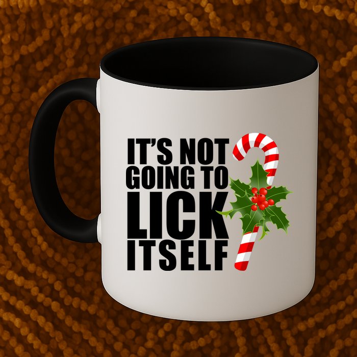 It's Not Going To Lick Itself Funny Candy Cane Christmas Mug