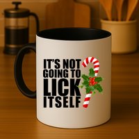 It's Not Going To Lick Itself Funny Candy Cane Christmas Mug