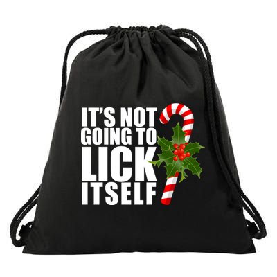 It's Not Going To Lick Itself Funny Candy Cane Christmas Drawstring Bag