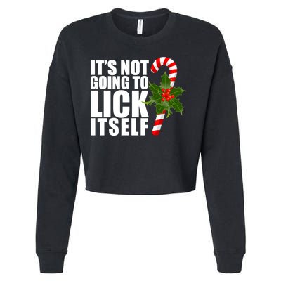 It's Not Going To Lick Itself Funny Candy Cane Christmas Cropped Pullover Crew
