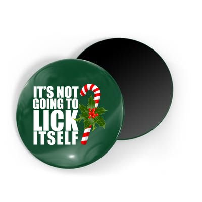 It's Not Going To Lick Itself Funny Candy Cane Christmas Magnet