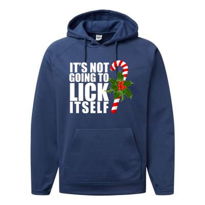 It's Not Going To Lick Itself Funny Candy Cane Christmas Performance Fleece Hoodie