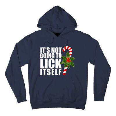 It's Not Going To Lick Itself Funny Candy Cane Christmas Tall Hoodie