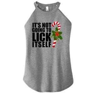 It's Not Going To Lick Itself Funny Candy Cane Christmas Women’s Perfect Tri Rocker Tank