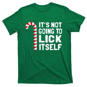 ItS Not Going To Lick Itself Christmas Candy Cane T-Shirt