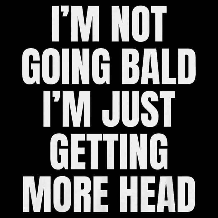 I’m Not Going Bald I’m Just Getting More Head design Kids T-Shirt