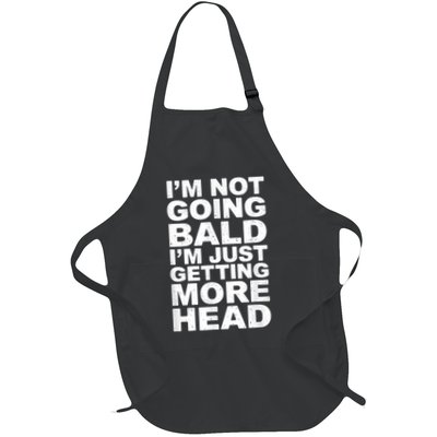 I’m Not Going Bald I’m Just Getting More Head Full-Length Apron With Pockets