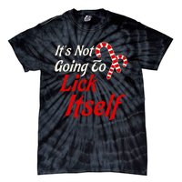 ItS Not Going To Lick Itself Adult Short Sleeve Funny Christmas Tie-Dye T-Shirt