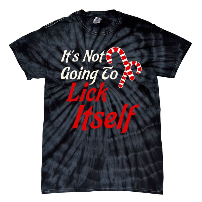 ItS Not Going To Lick Itself Adult Short Sleeve Funny Christmas Tie-Dye T-Shirt