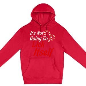 ItS Not Going To Lick Itself Adult Short Sleeve Funny Christmas Premium Pullover Hoodie