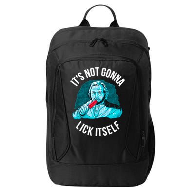 It's Not Gonna Lick Itself Funny Popsicle City Backpack