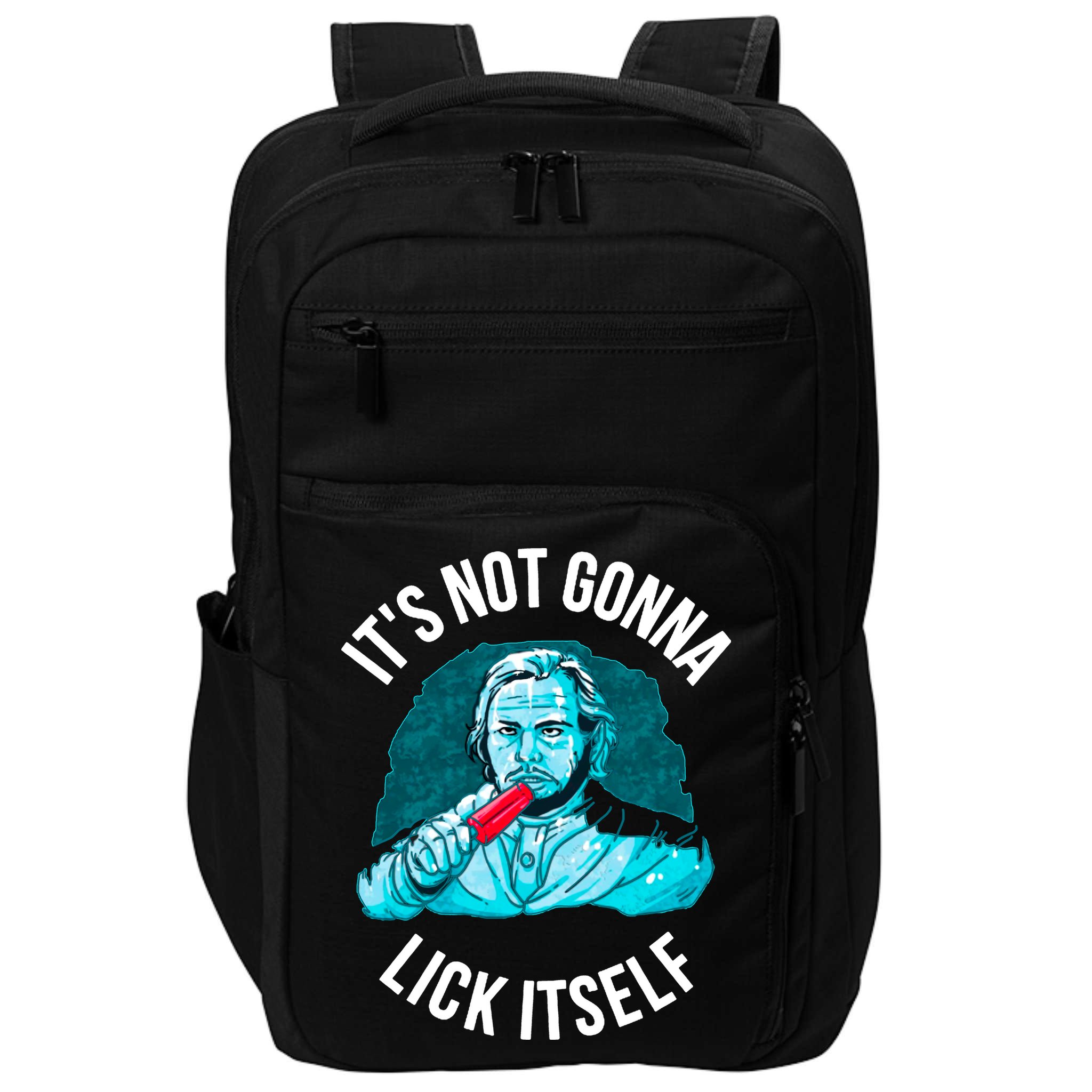 It's Not Gonna Lick Itself Funny Popsicle Impact Tech Backpack