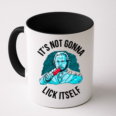 It's Not Gonna Lick Itself Funny Popsicle Mug