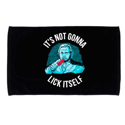 It's Not Gonna Lick Itself Funny Popsicle Microfiber Hand Towel