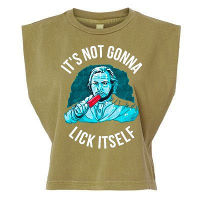 It's Not Gonna Lick Itself Funny Popsicle Garment-Dyed Women's Muscle Tee