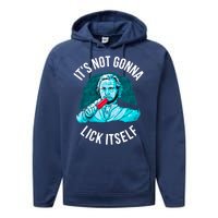 It's Not Gonna Lick Itself Funny Popsicle Performance Fleece Hoodie